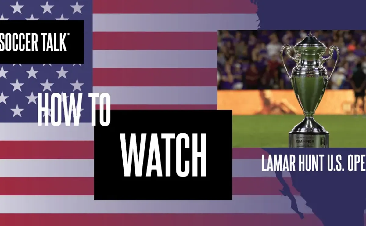 How to watch the US Open Cup on US TV - World Soccer Talk