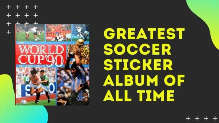 Orbis World Cup 90: The greatest soccer sticker album of all time