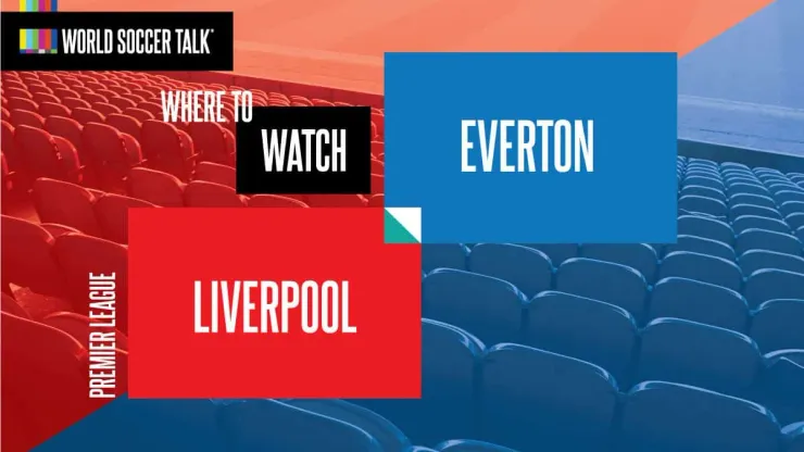 Where to find Liverpool vs. Everton on US TV World Soccer Talk