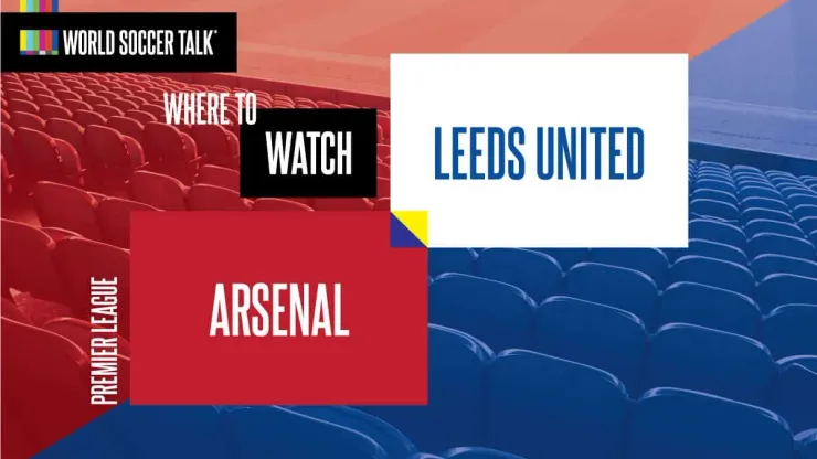 Where to watch 2025 arsenal vs leeds