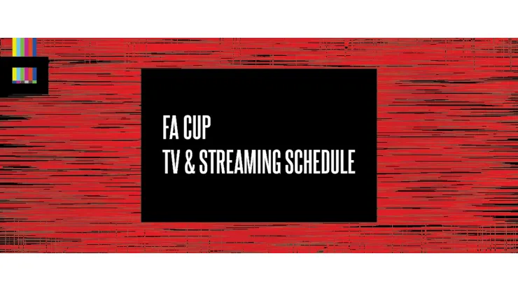 FA Cup 2024 TV Schedule USA and streaming links - World Soccer Talk