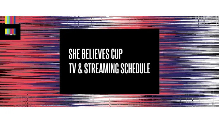 She believes cup 2021 deals tv schedule