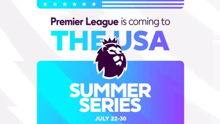 Premier League US tour Schedule plus TV and ticket details