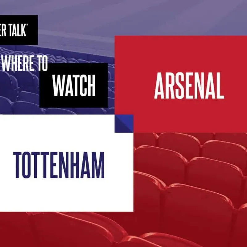 Arsenal tottenham where to watch best sale