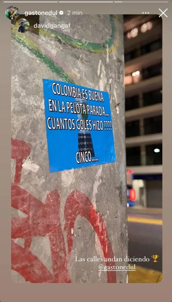 Cartel en las calles argentinas apoyando a Colombia. (Foto: Instagram / @gastonedul)