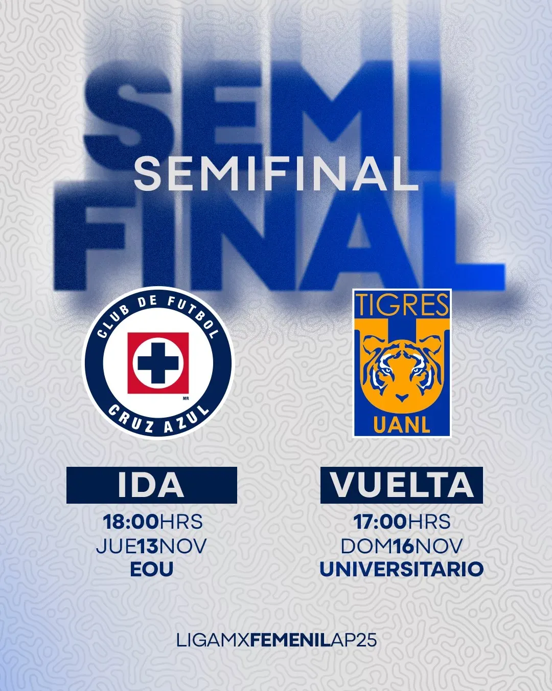Anuncio de días y horarios para Cruz Azul Femenil vs. Tigres. (@CruzAzul)