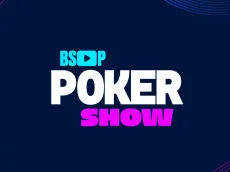 BSOP Poker Show: cash game high stakes terá nomes de peso e famosos