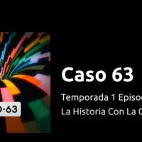 Caso 63: Este es el FINAL EXPLICADO de la audioserie que triunfa en Spotify (SPOILERS)