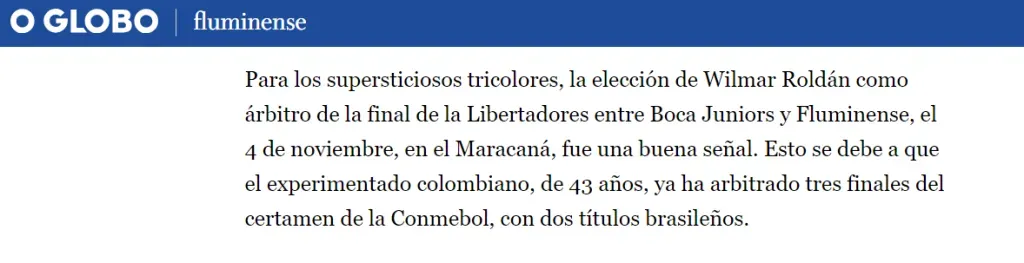 La valoración de O Globo sobre Wilmar Roldán de cara a la Final de la Copa Libertadores.