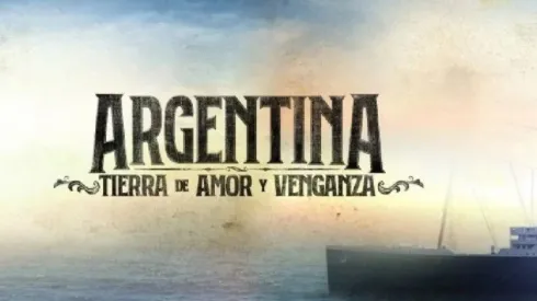 Argentina, Tierra de Amor y Venganza ya tendría fecha de estreno.
