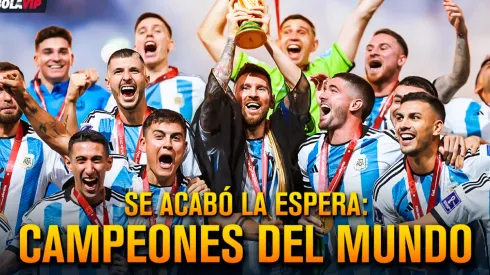 Argentina campeón del mundo: la Selección se quedó con la mejor final de la historia en Qatar 2022