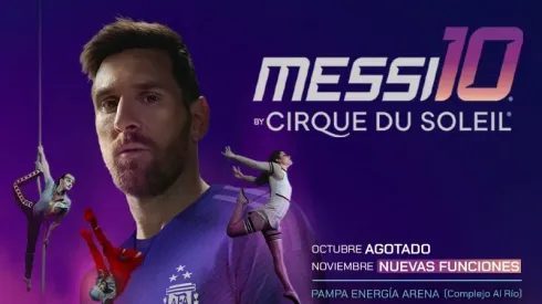 ¡Messi10 by Cirque du Soleil llega a Buenos Aires!