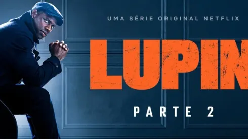 Lupin parte 2: veja trailer e data de estreia
