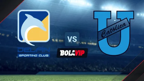 EN VIVO: Delfin SC vs. Universidad Católica