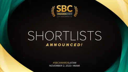 Shortlist of SBC Awards Latinoamérica Announced