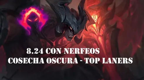 League of Legends: Fuertes nerfeos a Cosecha Oscura y Top Laners en el parche 8.24