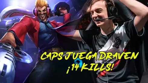 ¡Trolleo máximo! Caps juega Draven en una partida de 75 Kills entre G2 y Excel