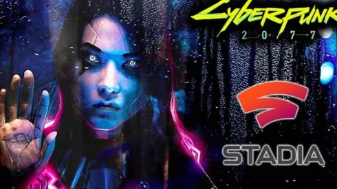 Google rompe todo y anuncia ¡Cyberpunk 2077 para Stadia!