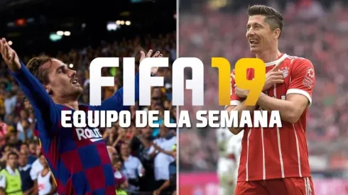 FIFA 19 | Griezmann y Lewandowski como dupla en el Equipo de la Semana