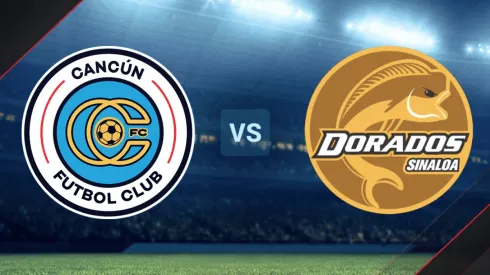 Cancún vs. Dorados de Sinaloa por la Liga de Expansión MX.