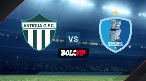 ◉AHORA MISMO: Antigua GFC vs. Santa Lucía por la Liga Pepsi 2022