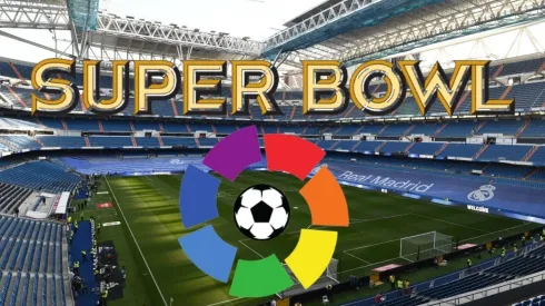 Estadio Santiago Bernabéu, LaLiga y Superbowl.
