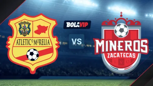 Atlético Morelia vs. Mineros de Zacatecas por la Liga BBVA Expansión MX.
