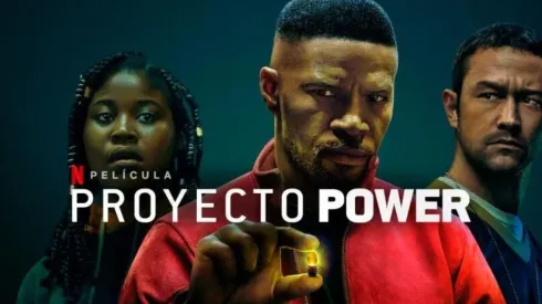 Por qué debes ver 'Proyecto Power', una de las películas más vistas del momento en Netflix