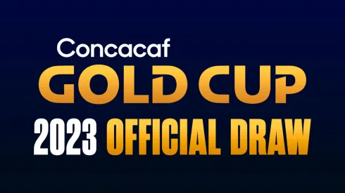 Copa Oro 2023: Concacaf revela bombos y procedimiento del sorteo
