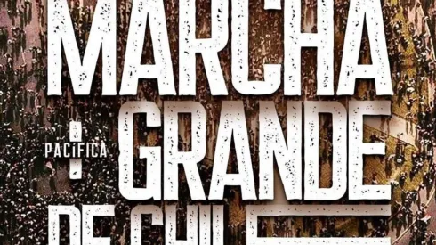 Convocan "La Marcha más Grande de Chile" para este viernes