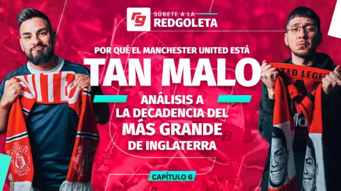 En La Redgoleta analizamos el terrible presente del United.
