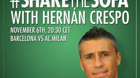 Share The Sofa With Hernan Crespo Today For Barcelona vs AC Milan in the Champions League