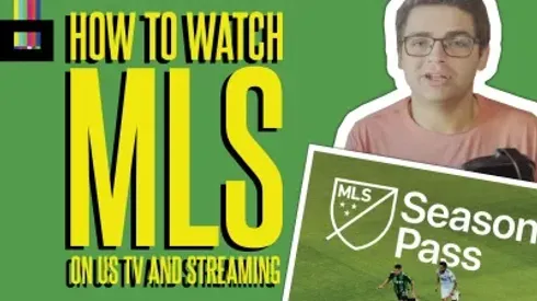 How to watch MLS on US TV and streaming