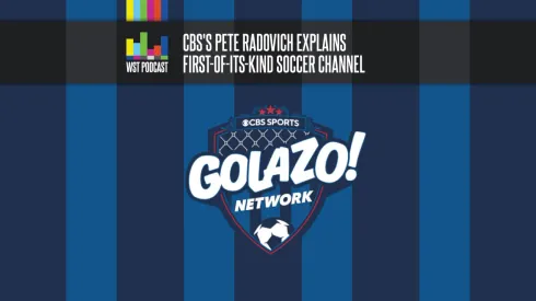 CBS's Pete Radovich explains first-of-its-kind soccer channel