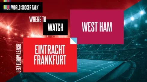 Where to find Frankfurt vs. West Ham on US TV