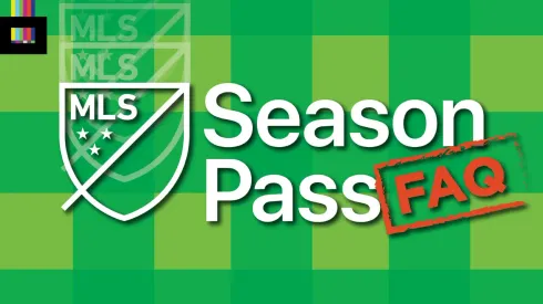 MLS Season Pass FAQ: Answering your questions