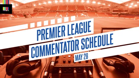 EPL commentators on NBC: May 28 — Championship Sunday