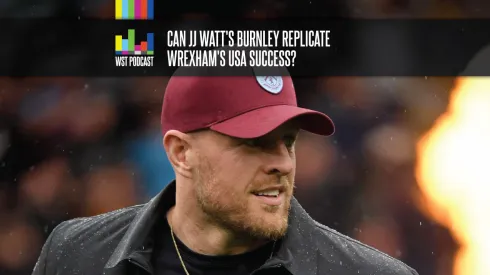 Can JJ Watt's Burnley replicate Wrexham's USA success?