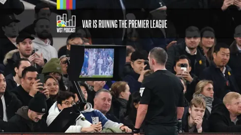 How VAR is ruining Premier League games
