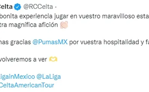 Celta de Vigo agradeció a Pumas por la hospitalidad.