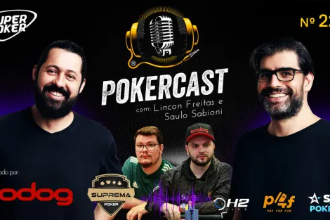 Saulo Sabioni e Lincon Freitas estão no episódio 227 do Pokercast