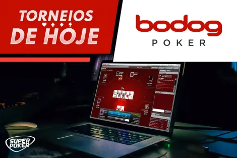 Torneios de Hoje: Confira as principais atrações da terça-feira no Bodog