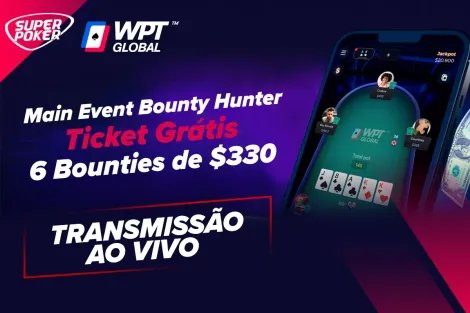 Main Event Bounty Hunter terá transmissão do SuperPoker e vários prêmios