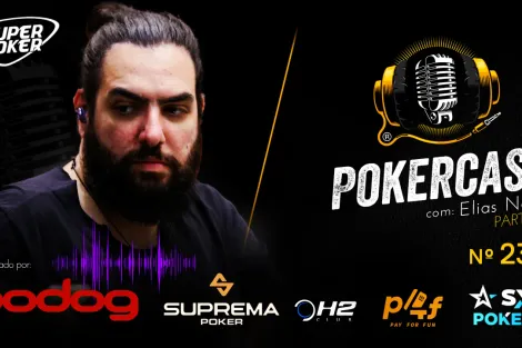 Elias Neto continua conversa no episódio 237 do Pokercast