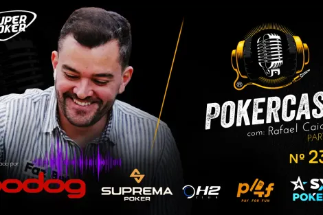 Rafael Caiaffa continua conversa no episódio 239 do Pokercast