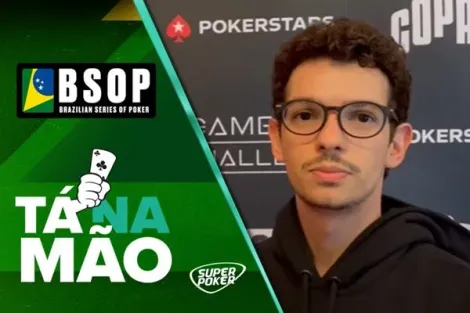 Tá na Mão: Murilo Fidélis extrai o máximo com slowplay no BSOP Gramado