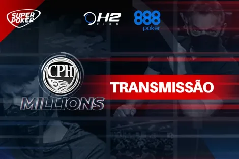 Reta final do Main Event do CPH terá transmissão ao vivo a partir de hoje