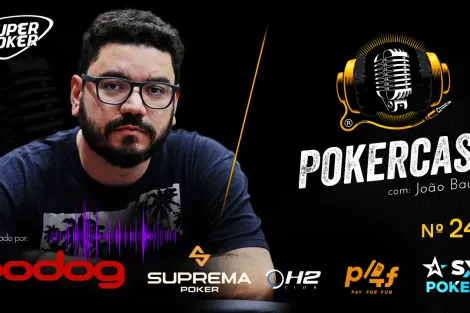 Pokercast 249 recebe João Bauer, bicampeão brasileiro de poker