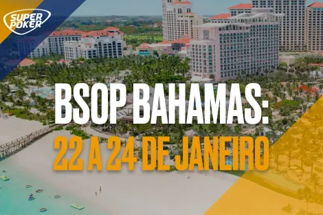 BSOP Bahamas promete muita emoção durante o PCA 2023; confira detalhes