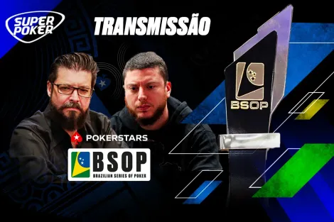 SuperPoker transmitirá ao vivo a reta final do Main Event do BSOP SP